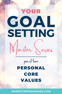 Goal Setting with Personal Core Values