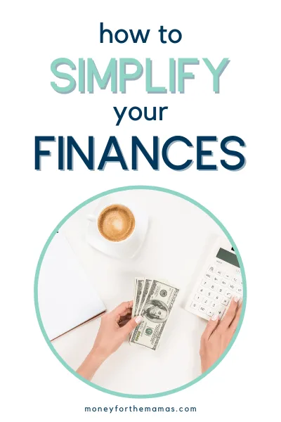 how to simplify your finances