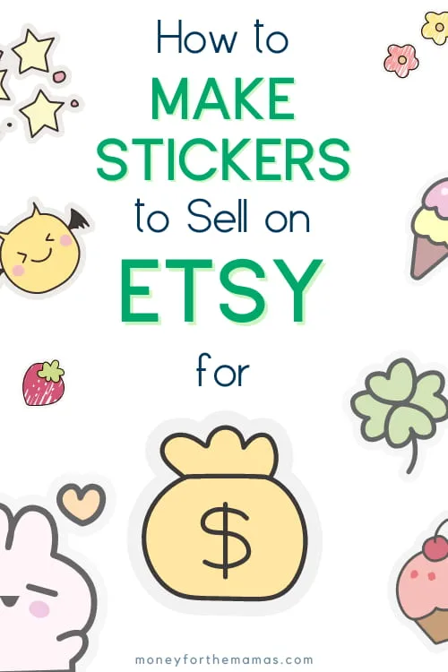 how to make stickers to sell on Etsy