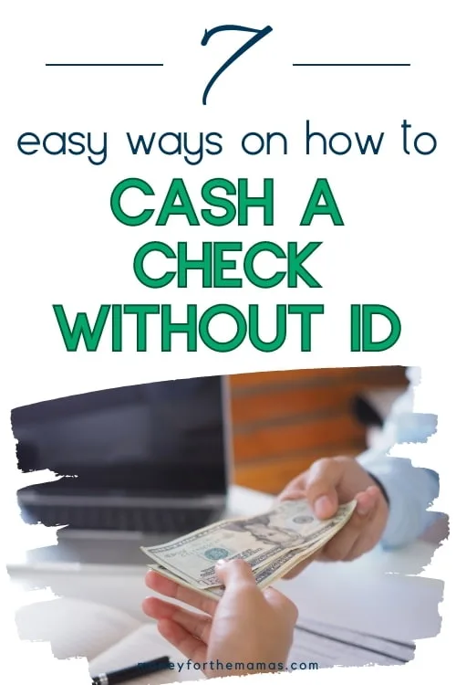 7 easy ways on how to cash a check without ID